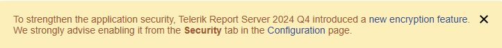 The message reminding the administrator to enable encryption in the Report Server.
